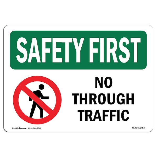 OSHA Sign, No Through Traffic W/ Symbol, 18in X 12in Rigid Plastic, 12" W, 18" L, Landscape